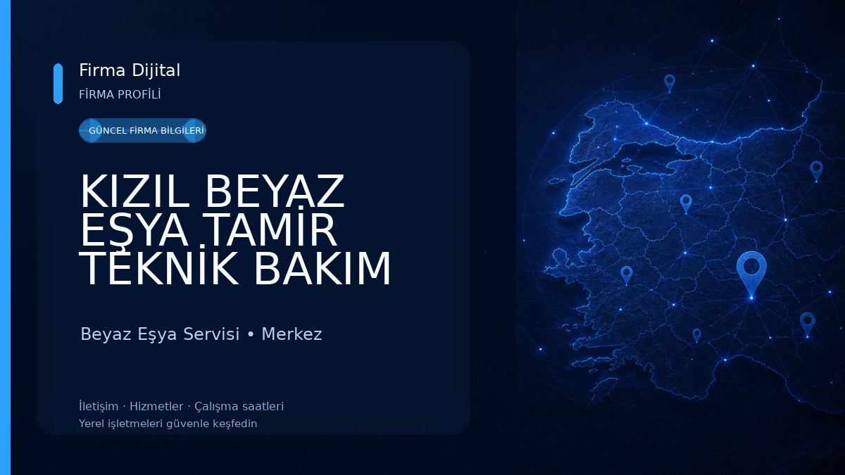KIZIL BEYAZ EŞYA TAMİR TEKNİK BAKIM Beyaz Eşya Servisi