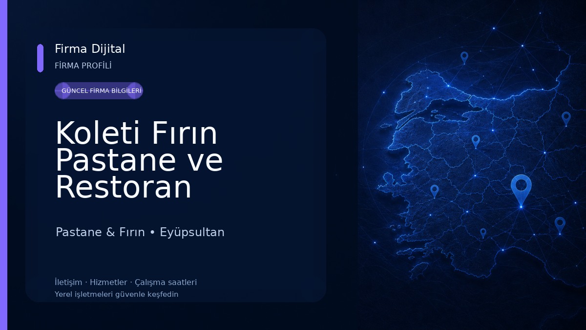 Koleti Fırın Pastane ve Restoran Pastane & Fırın