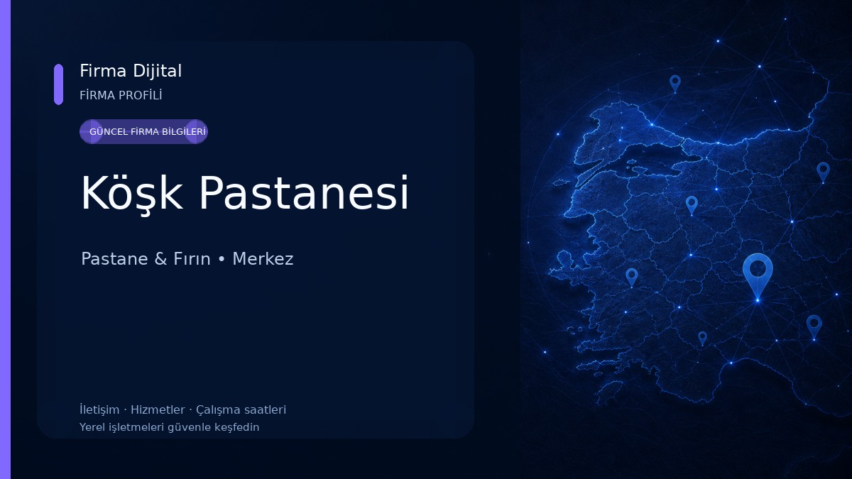 Köşk Pastanesi Pastane & Fırın