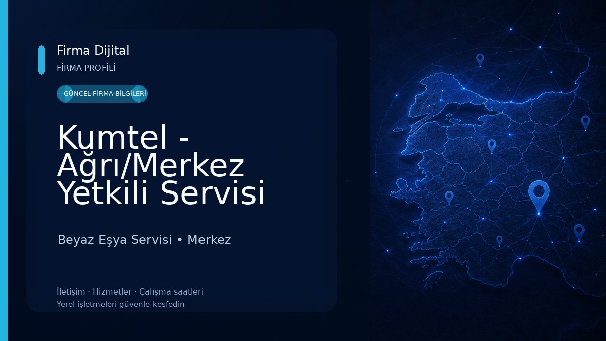 Kumtel - Ağrı/Merkez Yetkili Servisi (Ali Fırat Elektronik)