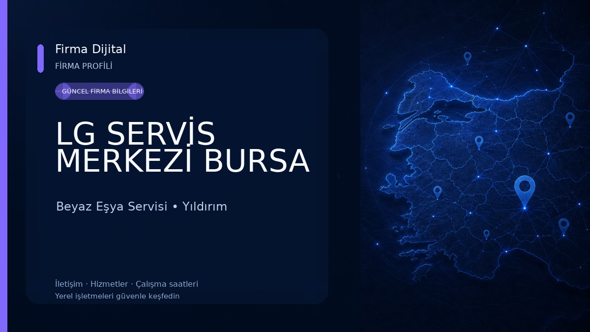 LG SERVİS MERKEZİ BURSA Beyaz Eşya Servisi