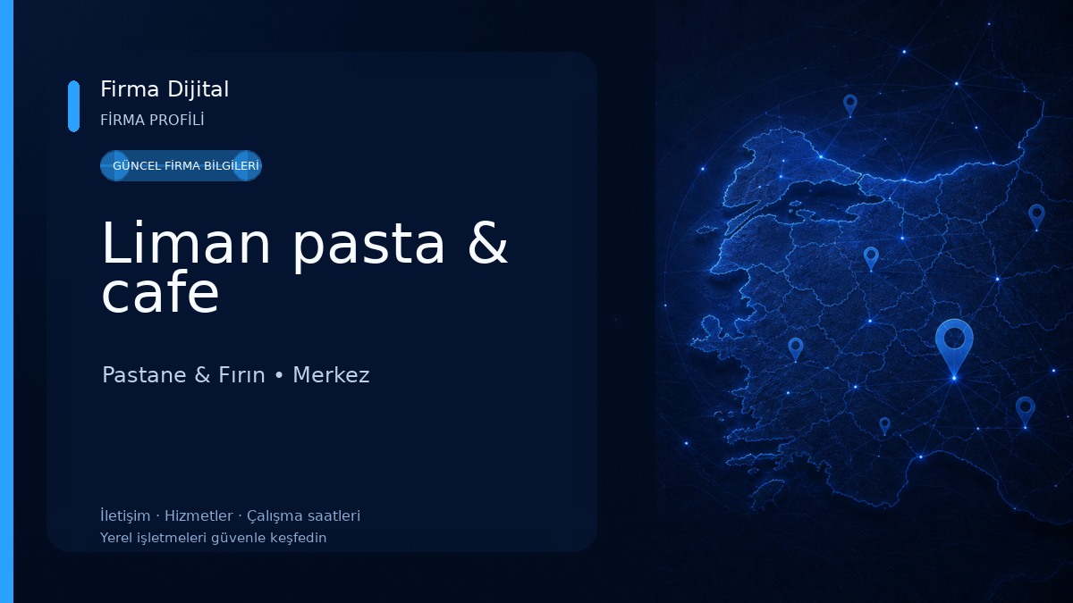 Liman pasta & cafe Pastane & Fırın