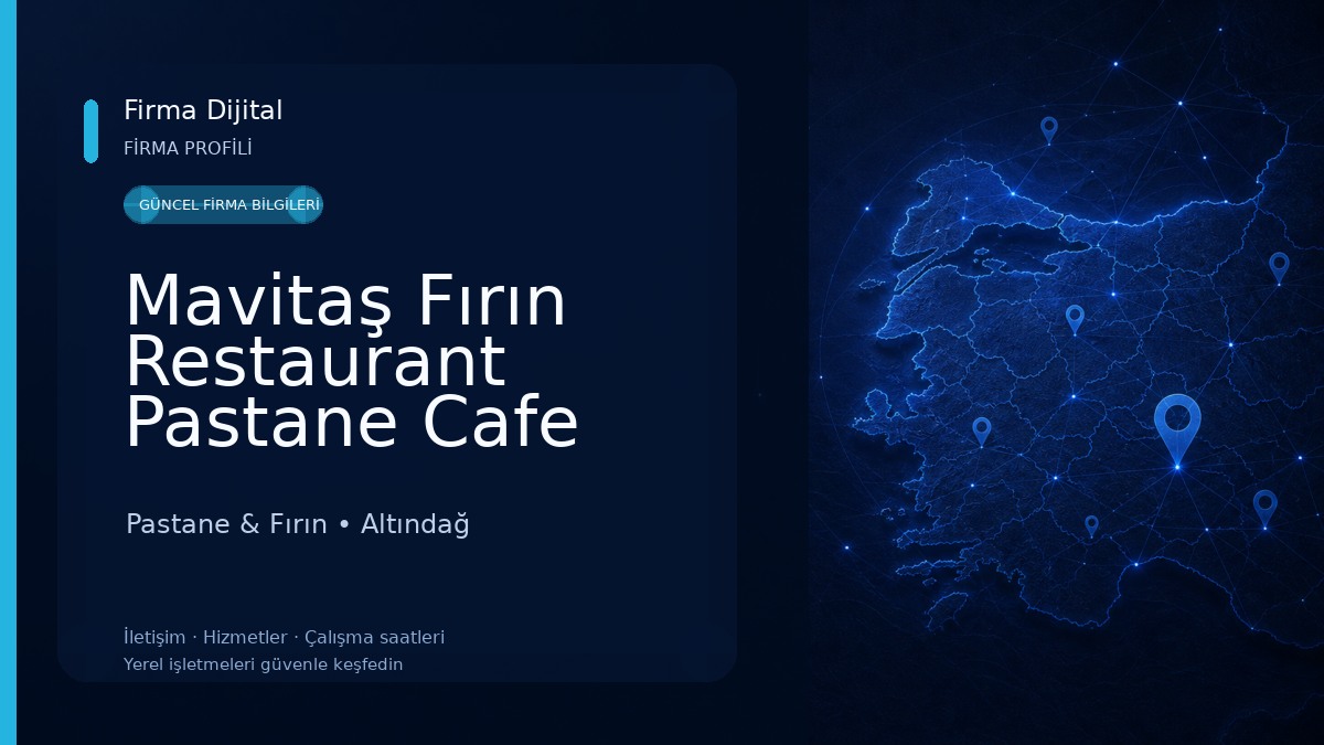 Mavitaş Fırın Restaurant Pastane Cafe Market Pastane & Fırın