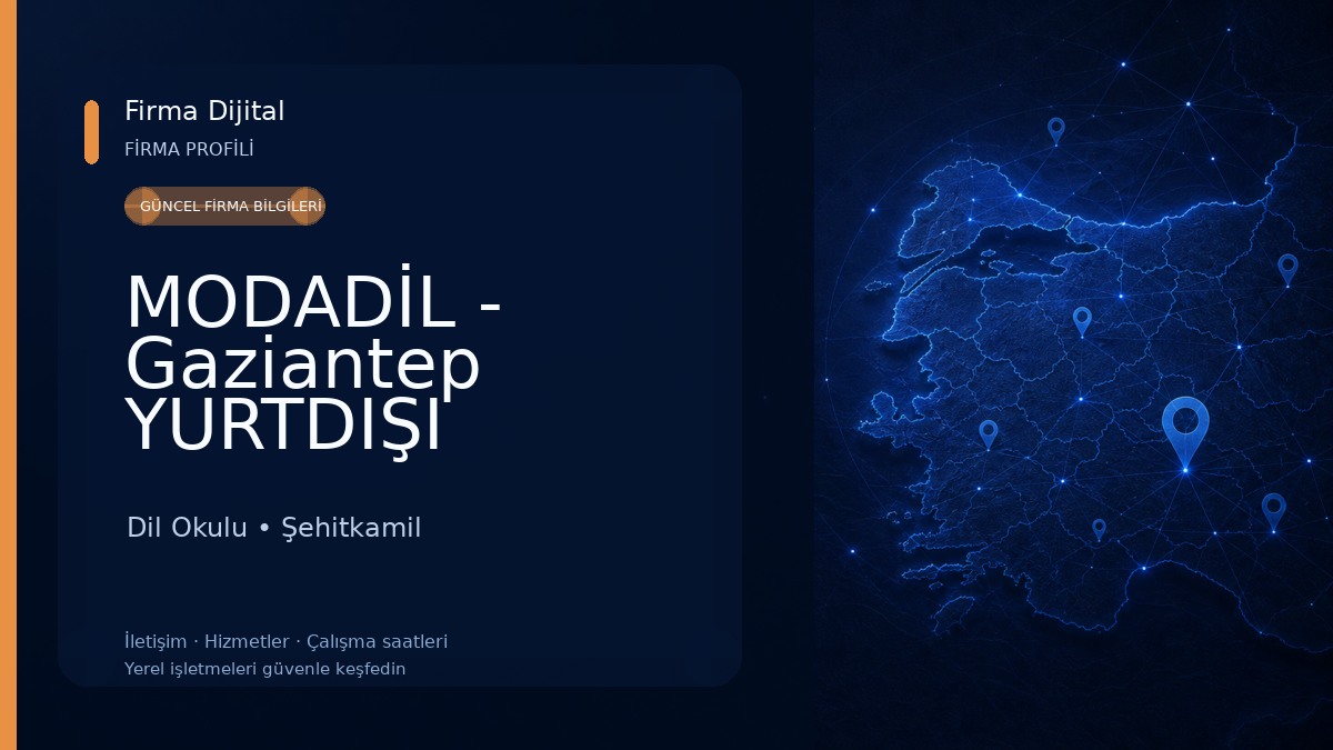 MODADİL - Gaziantep YURTDIŞI EĞİTİM DANIŞMANLIĞI ve IELTS SINAV MERKEZİ Dil Okulu
