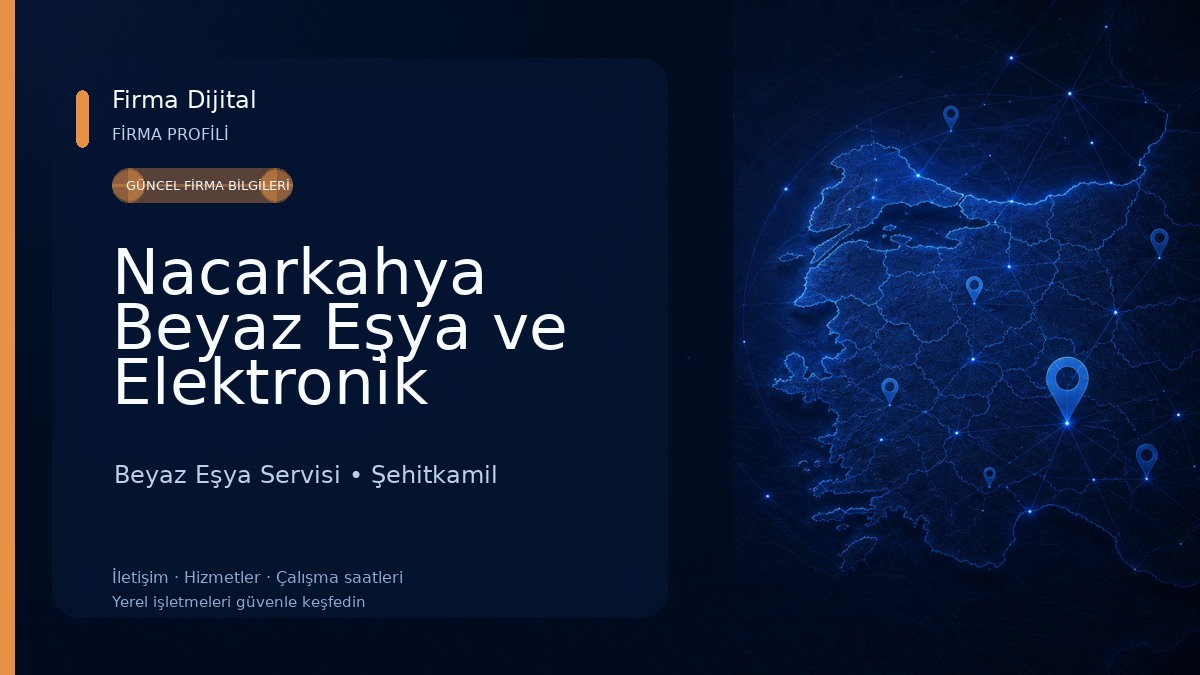 Nacarkahya Beyaz Eşya ve Elektronik Bakım ve Onarım servisi 