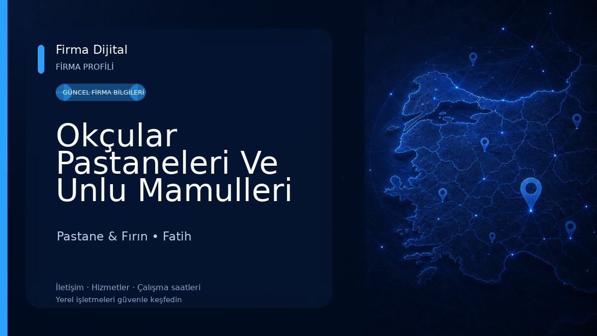 Okçular Pastaneleri Ve Unlu Mamulleri Pastane & Fırın