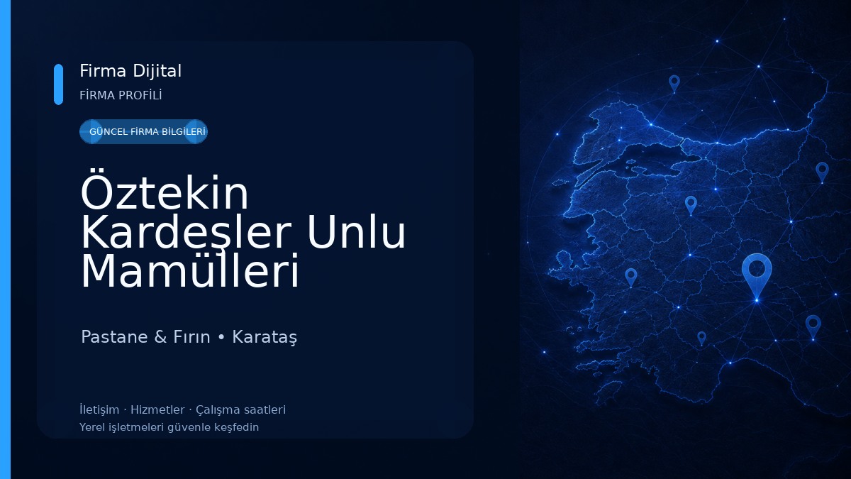 Öztekin Kardeşler Unlu Mamülleri Pastane & Fırın