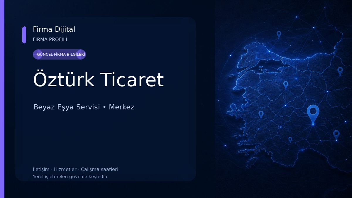 Öztürk Ticaret Beyaz Eşya Servisi