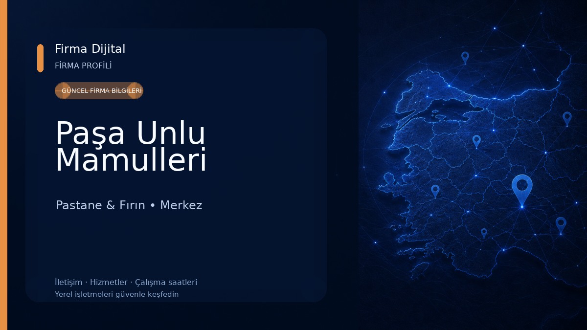 Paşa Unlu Mamulleri Pastane & Fırın