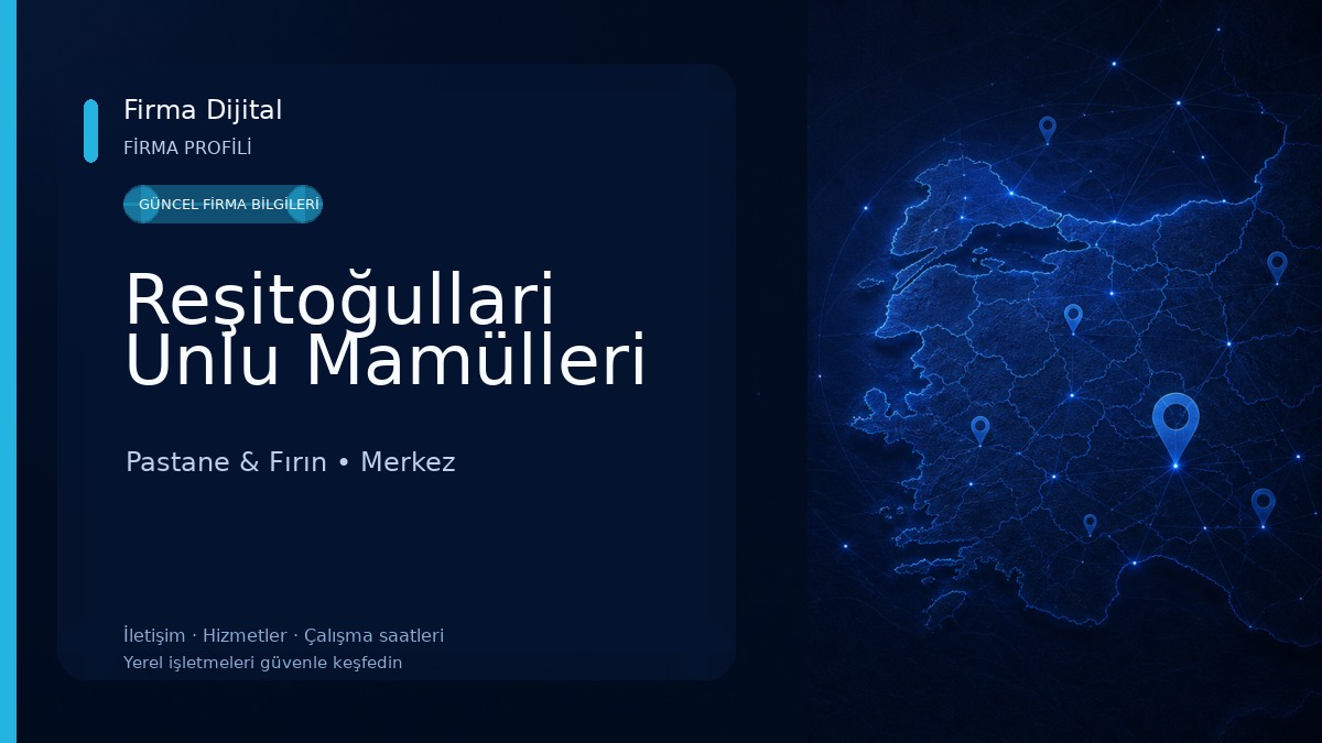 Reşitoğullari Unlu Mamülleri Pastane & Fırın