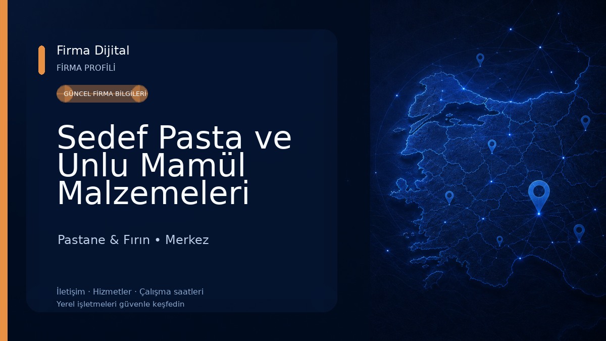 Sedef Pasta ve Unlu Mamül Malzemeleri Pastane & Fırın