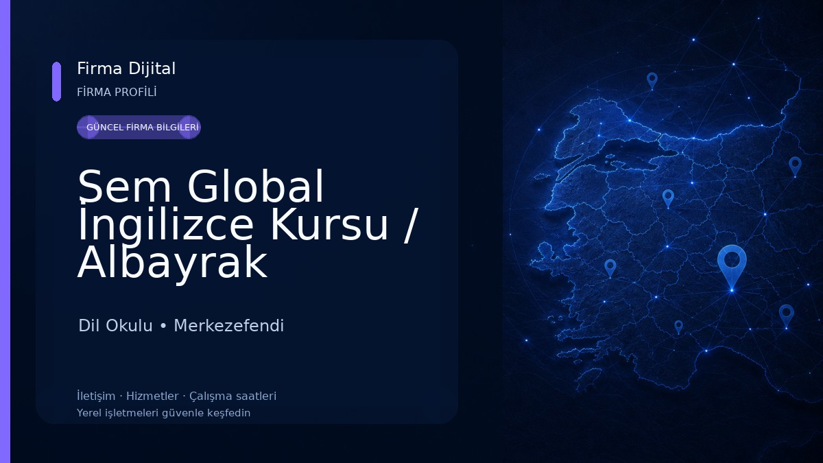 Sem Global İngilizce Kursu / Albayrak Dil Okulu