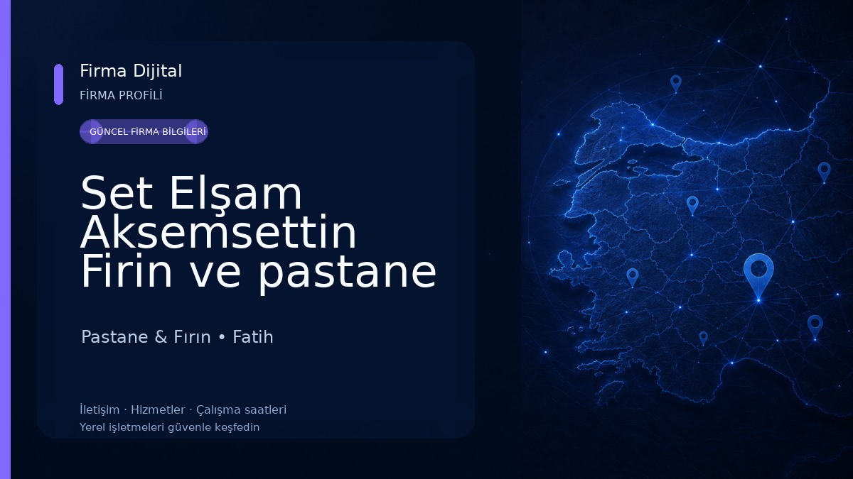 Set Elşam Aksemsettin Firin ve pastane Pastane & Fırın