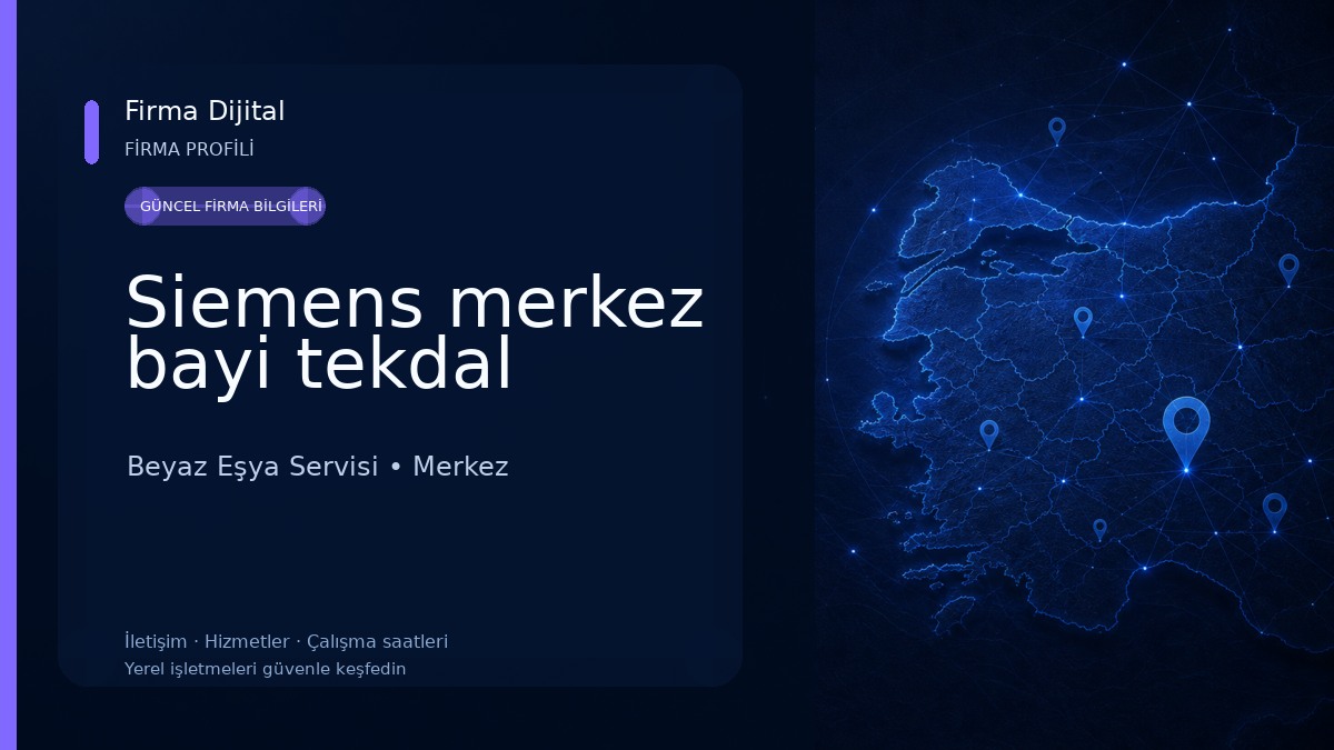 Siemens merkez bayi tekdal Beyaz Eşya Servisi