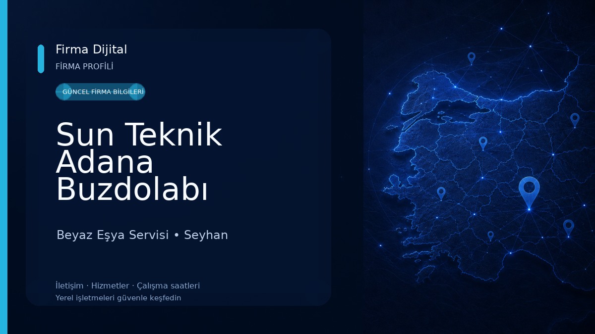 Sun Teknik Adana Buzdolabı Çamaşır Bulaşık Makinesi Servis Beyaz Eşya Servisi