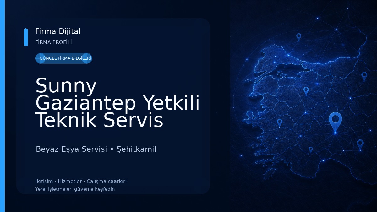 Sunny Gaziantep Yetkili Teknik Servis Beyaz Eşya Servisi