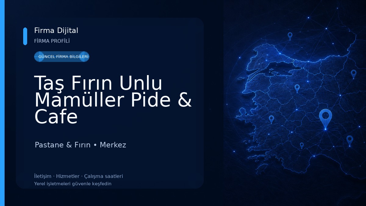 Taş Fırın Unlu Mamüller Pide & Cafe Pastane & Fırın