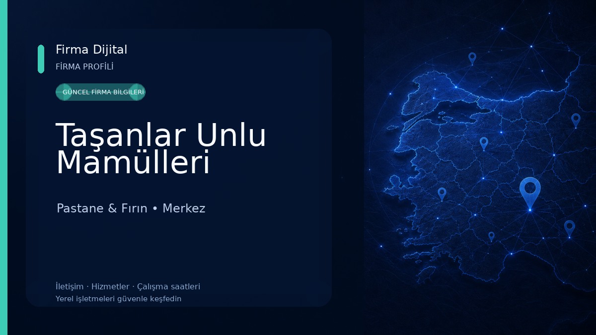 Taşanlar Unlu Mamülleri Pastane & Fırın