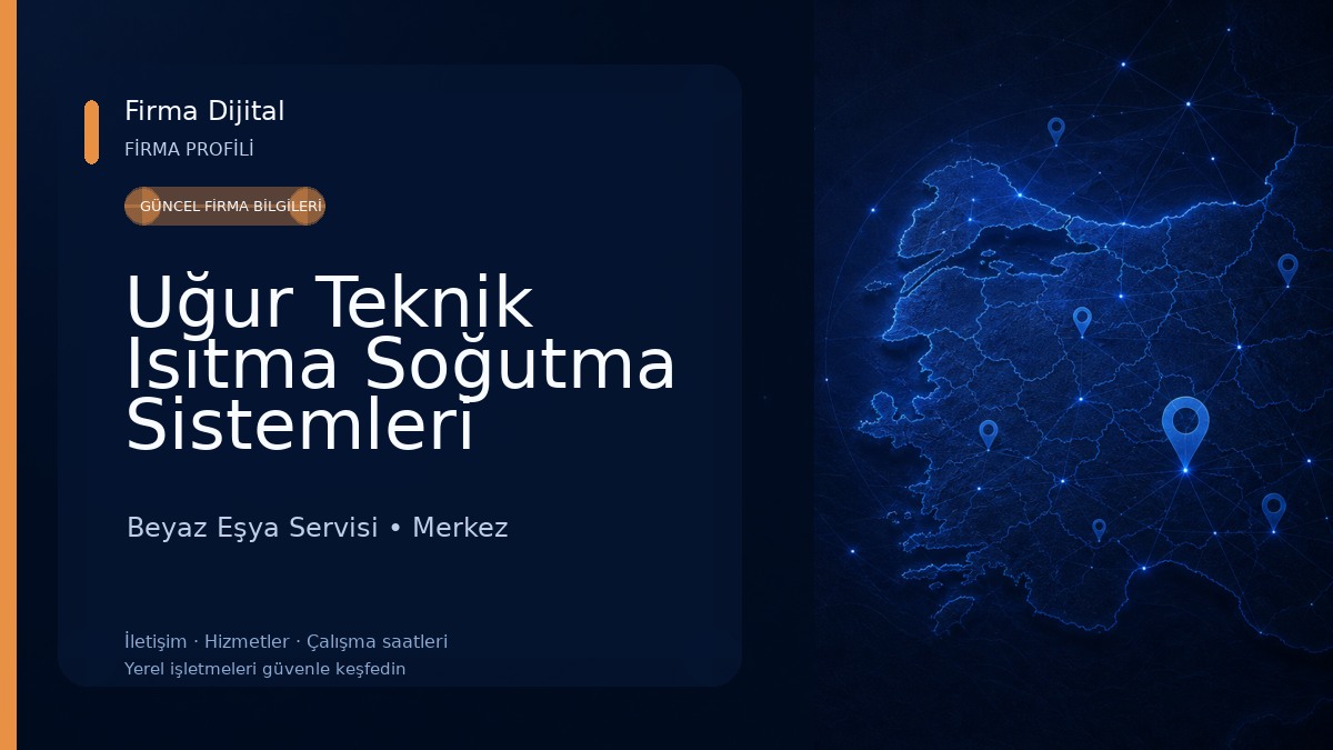 Uğur Teknik Isıtma Soğutma Sistemleri Beyaz Eşya Servisi