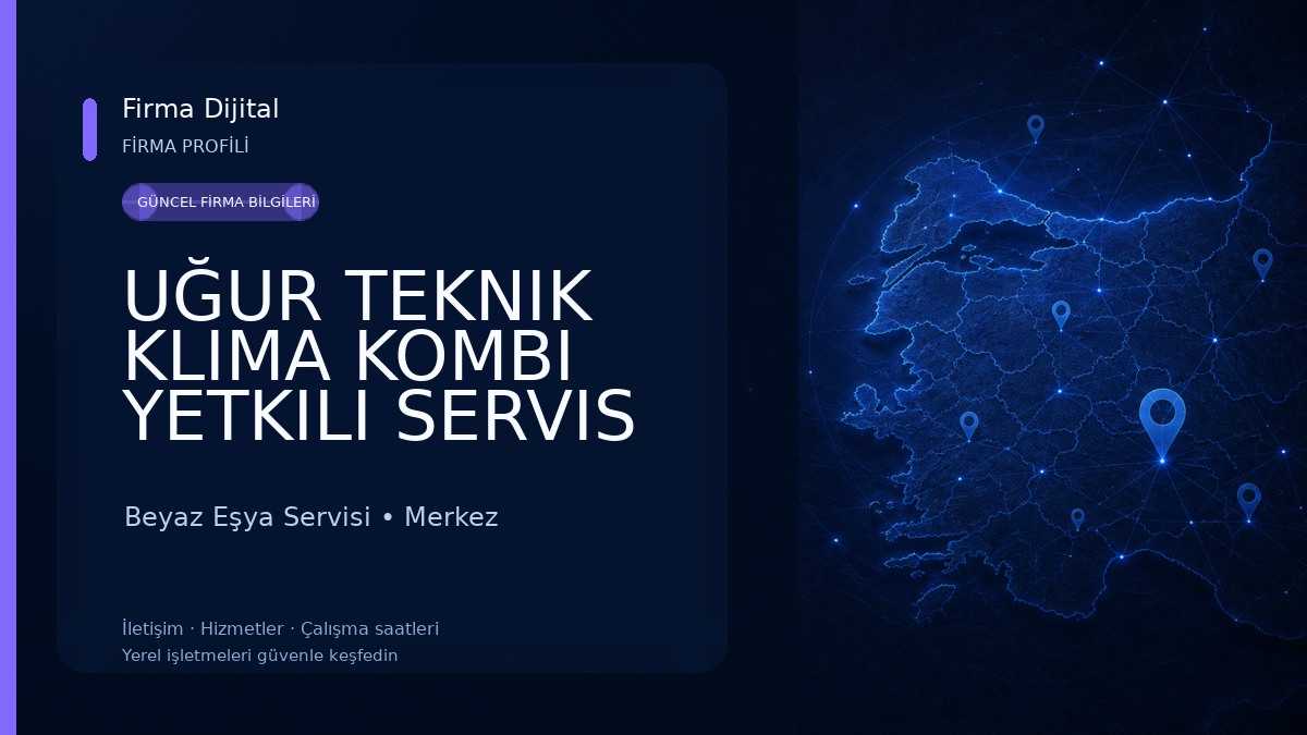 UĞUR TEKNIK KLIMA KOMBI YETKILI SERVIS Beyaz Eşya Servisi