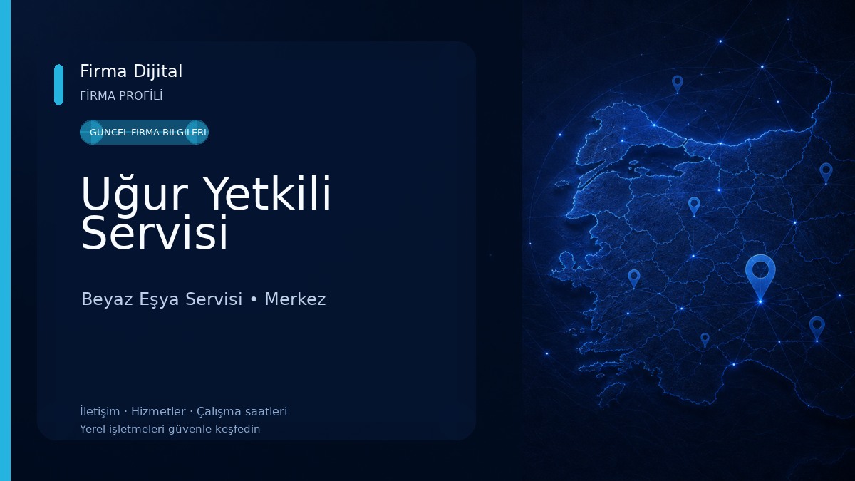 Uğur Yetkili Servisi