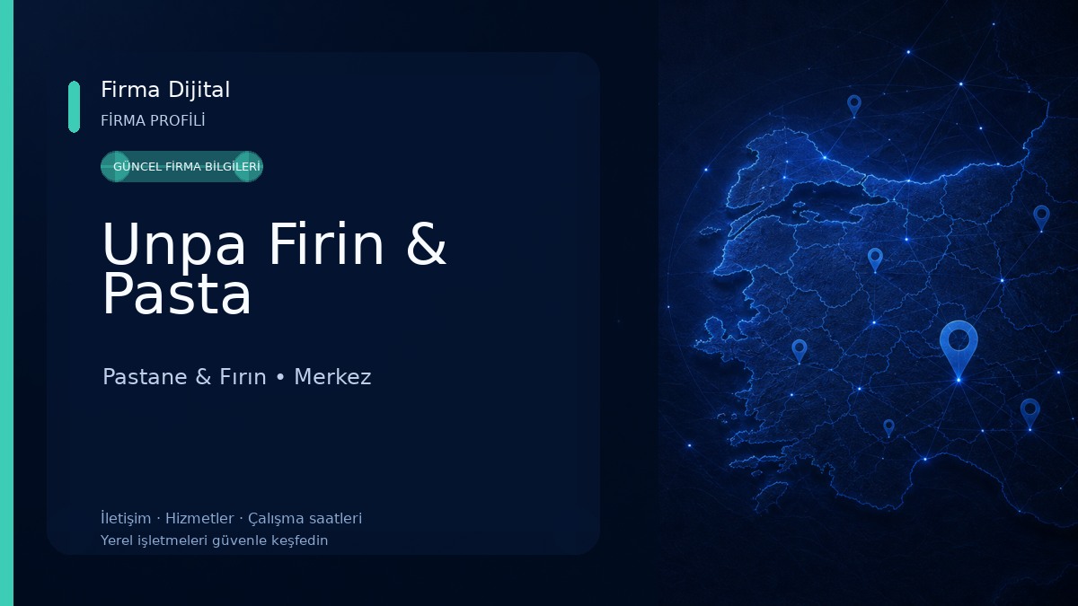 Unpa Firin & Pasta Pastane & Fırın