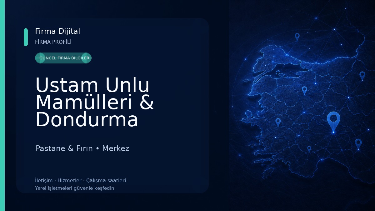 Ustam Unlu Mamülleri & Dondurma 