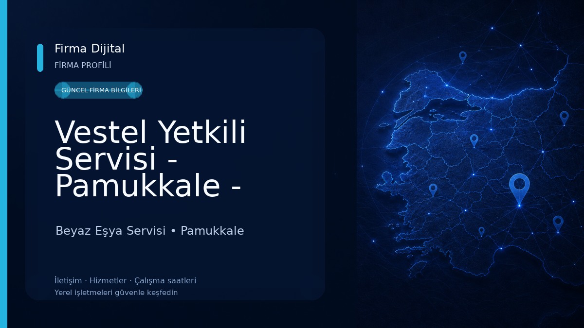 Vestel Yetkili Servisi - Pamukkale - Kağan Teknik 