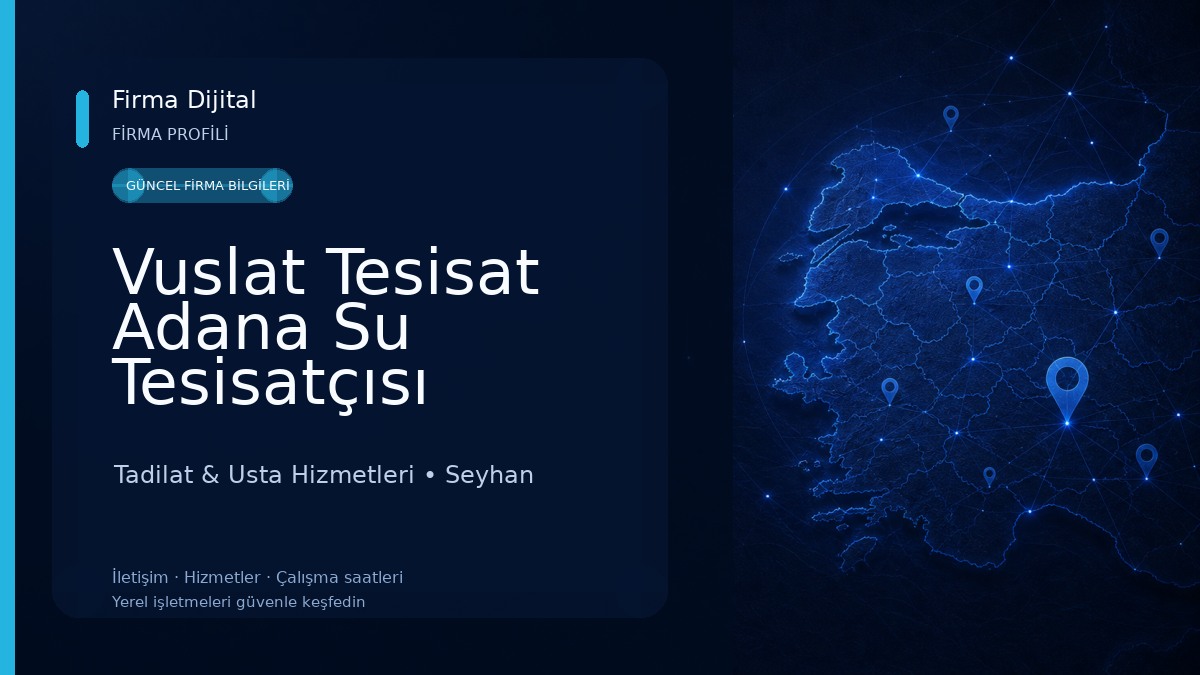Vuslat Tesisat Adana Su Tesisatçısı Kırmadan Kaçak Tespiti & Tıkanıklık Açma & Su Kaçağı & Sıhhi Tesisatçı & Petek Temizleme Tadilat & Usta Hizmetleri