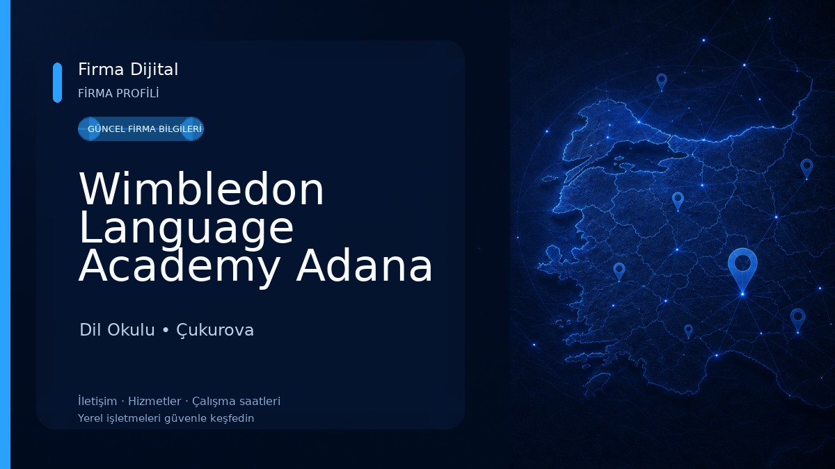 Wimbledon Language Academy Adana Şubesi Dil Okulu