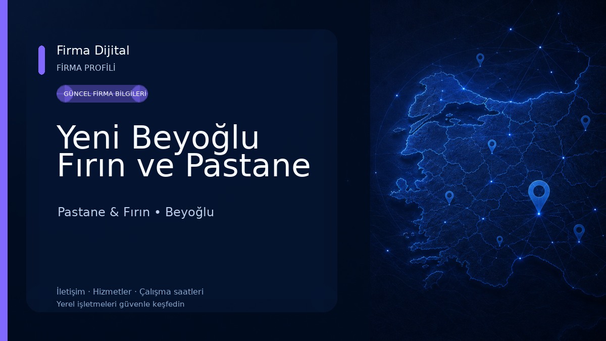 Yeni Beyoğlu Fırın ve Pastane 