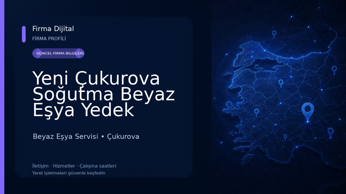 Yeni Çukurova Soğutma Beyaz Eşya Yedek Parça Beyaz Eşya Servisi