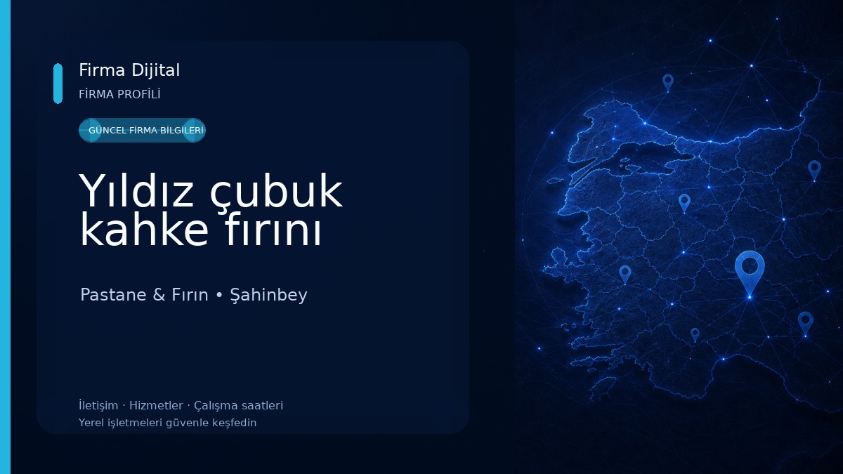 Yıldız çubuk kahke fırını Pastane & Fırın