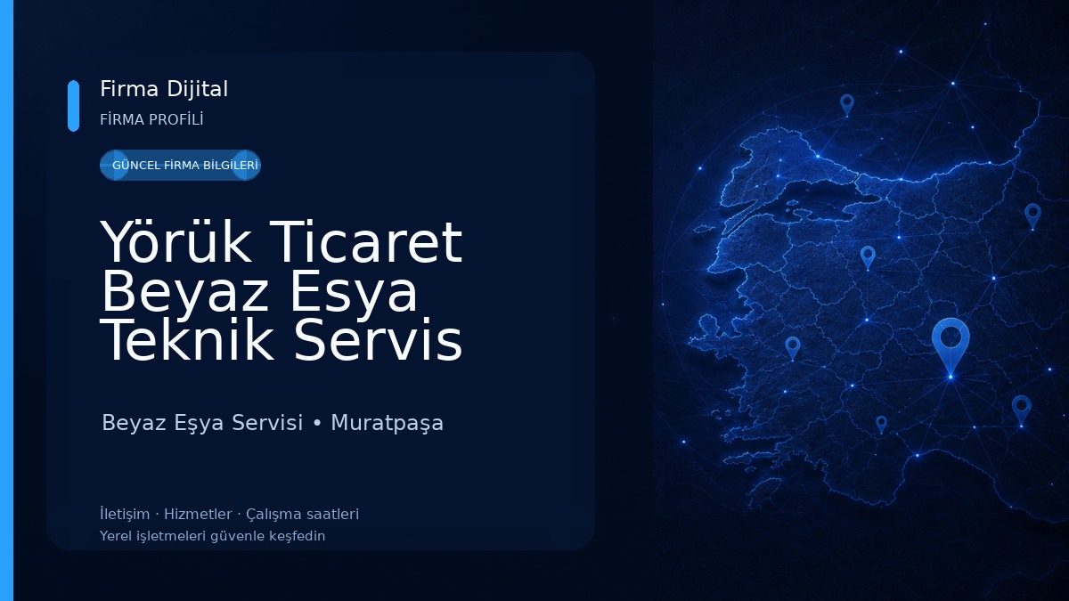 Yörük Ticaret Beyaz Esya Teknik Servis Beyaz Eşya Servisi